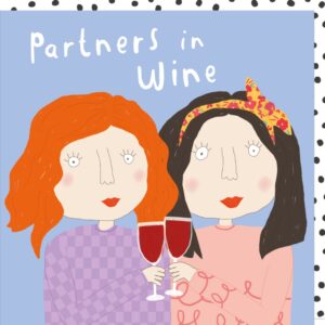 Partners In Wine birthday card for her from the Pout card range. Caption: Partners in wine.