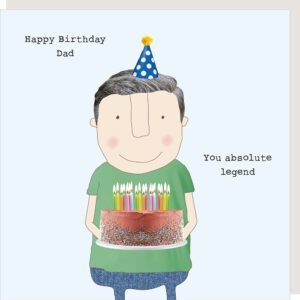 dad card, man holding a birthday cake. happy birthday dad you absolute legend.